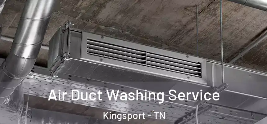 Air Duct Washing Service Kingsport - TN